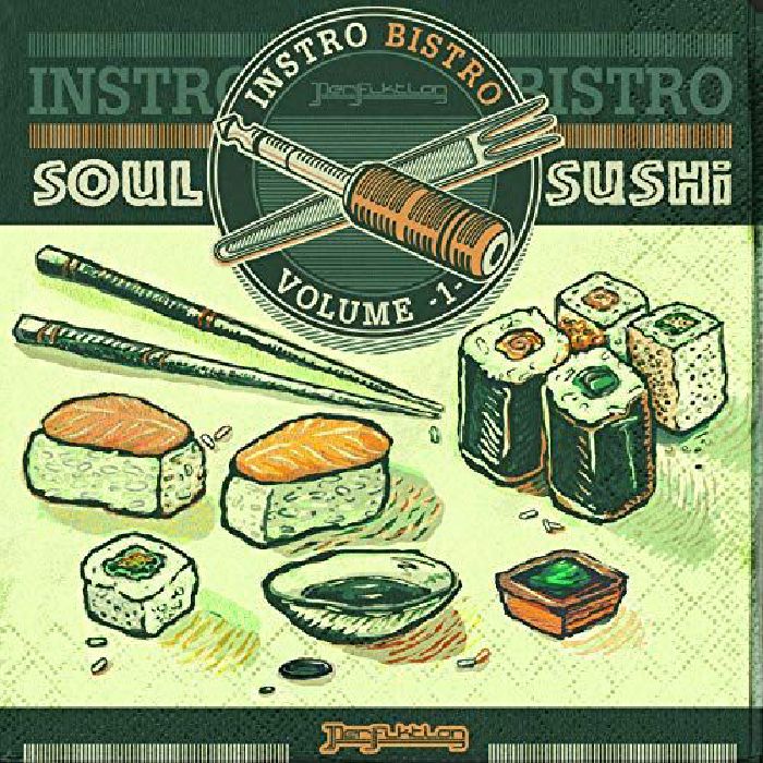 PERFIKTION - Instro Bistro Vol 1 Soul Sushi