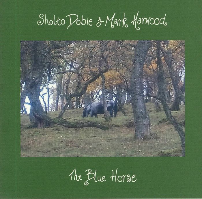 DOBIE, Sholto/MARK HARWOOD - The Blue Horse