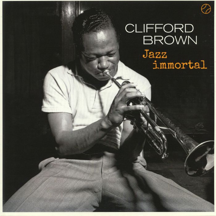 BROWN, Clifford - Jazz Immortal