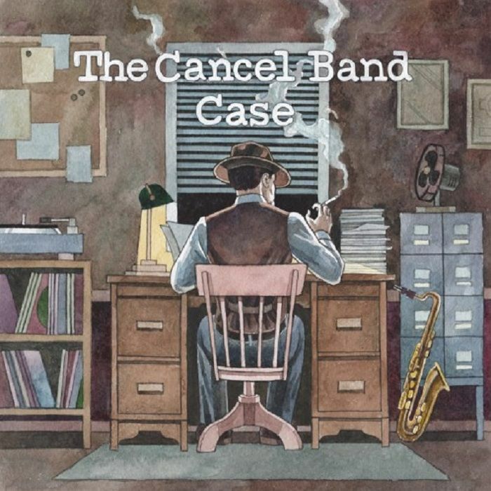 THE CANCEL BAND - Case