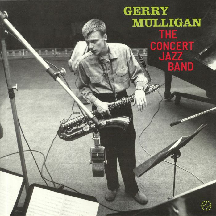 MULLIGAN, Gerry - The Concert Jazz Band