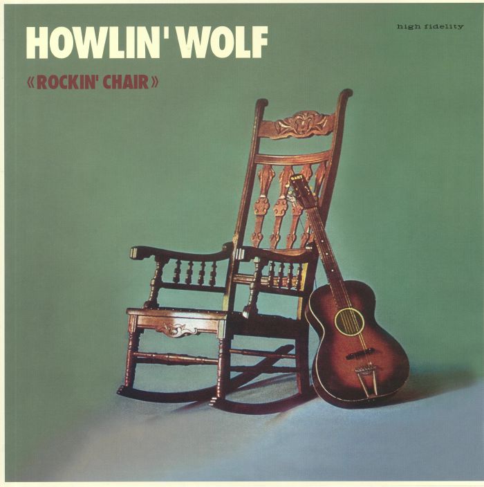 HOWLIN' WOLF - Rockin' Chair