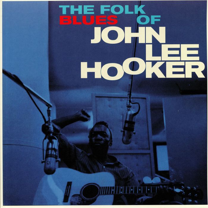 HOOKER, John Lee - The Folk Blues Of (reissue)