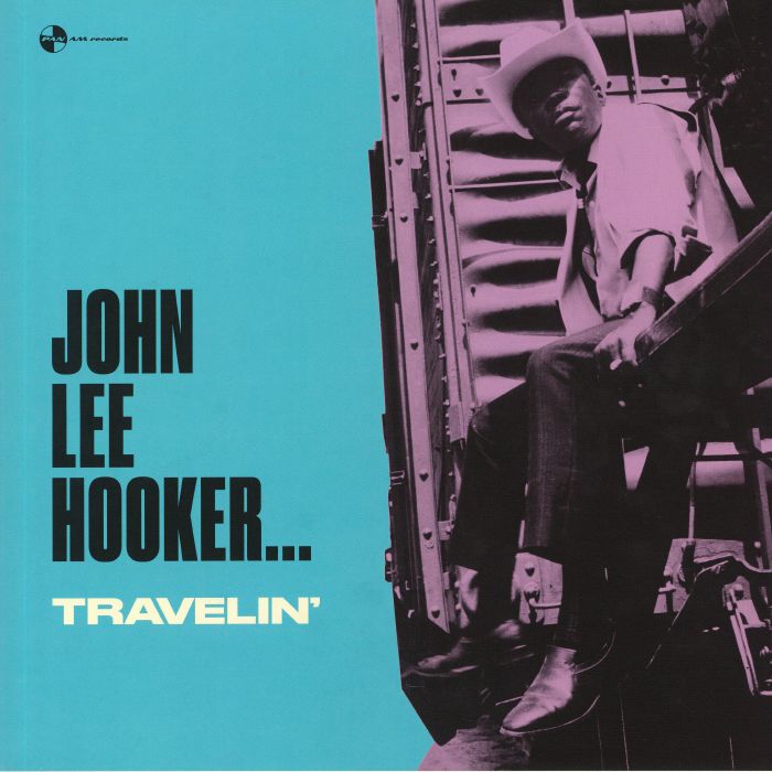 HOOKER, John Lee - Travelin'