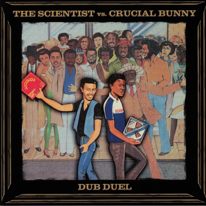 SCIENTIST, The vs CRUCIAL BUNNY - Dub Duel