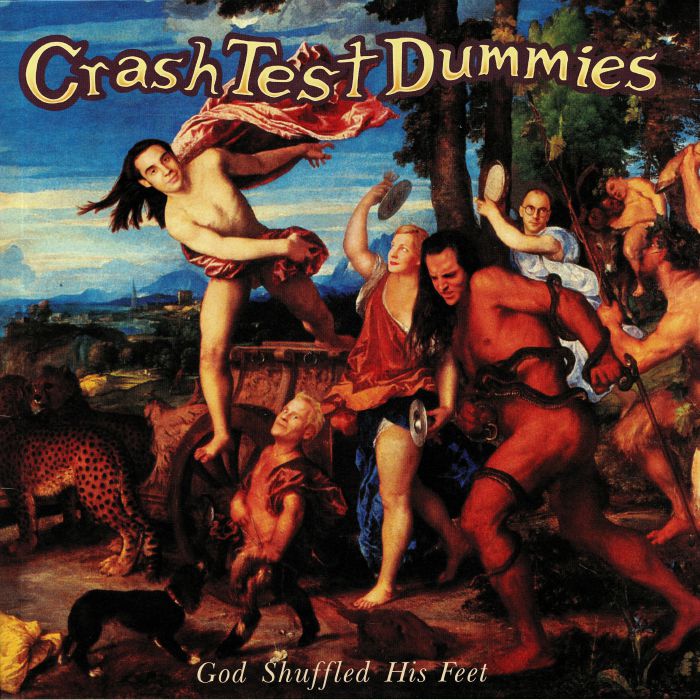 CRASH TEST DUMMIES - God Shuffled His Feet (reissue)