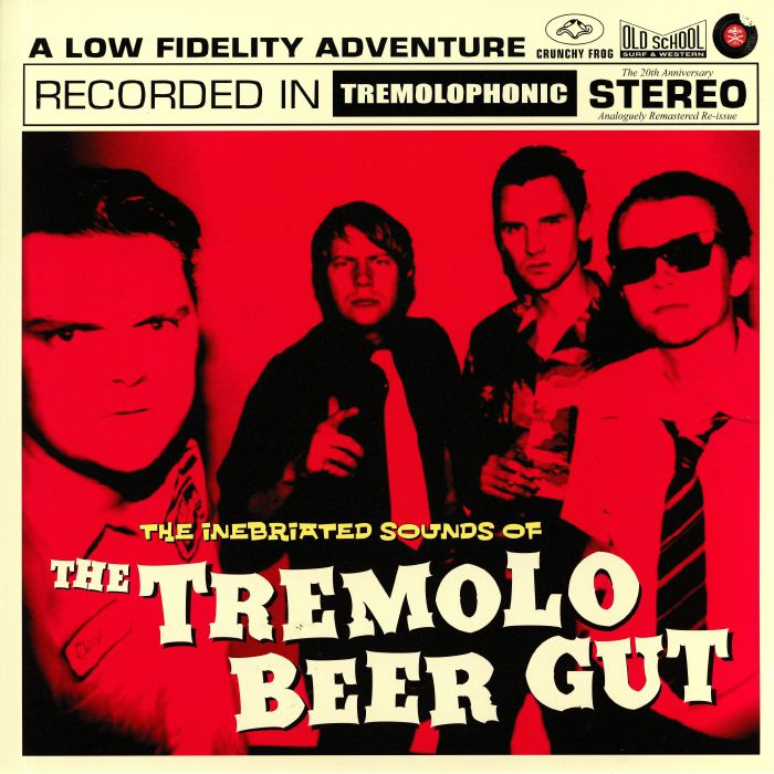 TREMOLO BEER GUT, The - The Inebriated Sounds Of The Tremolo Beer Gut (reissue)