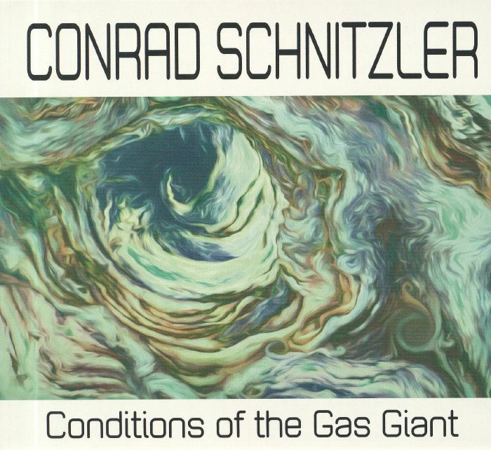 SCHNITZLER, Conrad - Conditions Of The Gas Giant