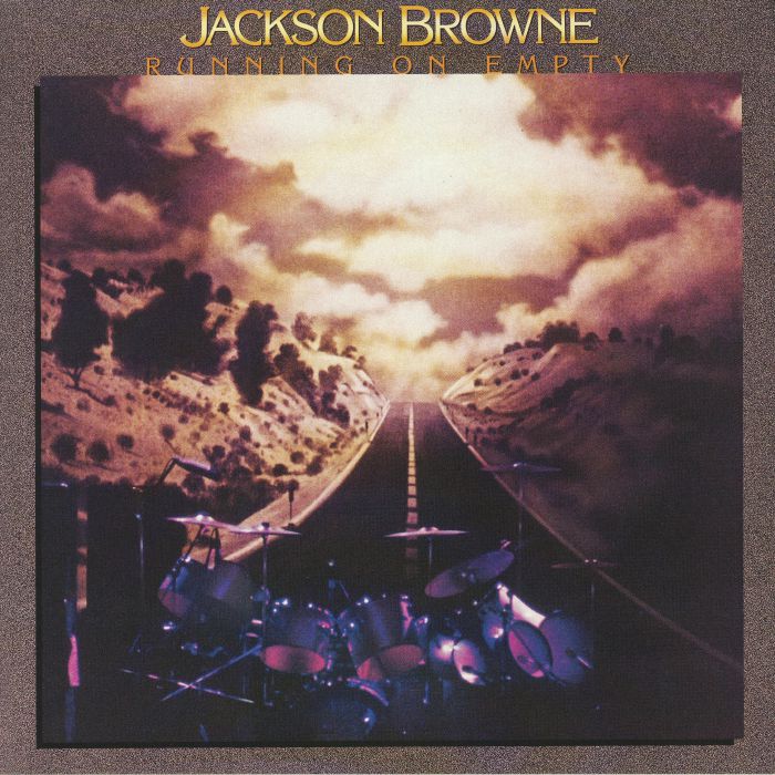 BROWNE, Jackson - Running On Empty (remastered)