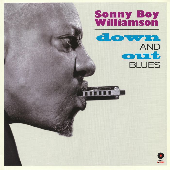 SONNY BOY WILLIAMSON - Down & Out Blues