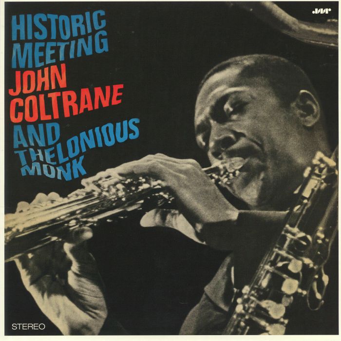 COLTRANE, John/THELONIOUS MONK - Historic Meeting John Coltrane & Thelonious Monk