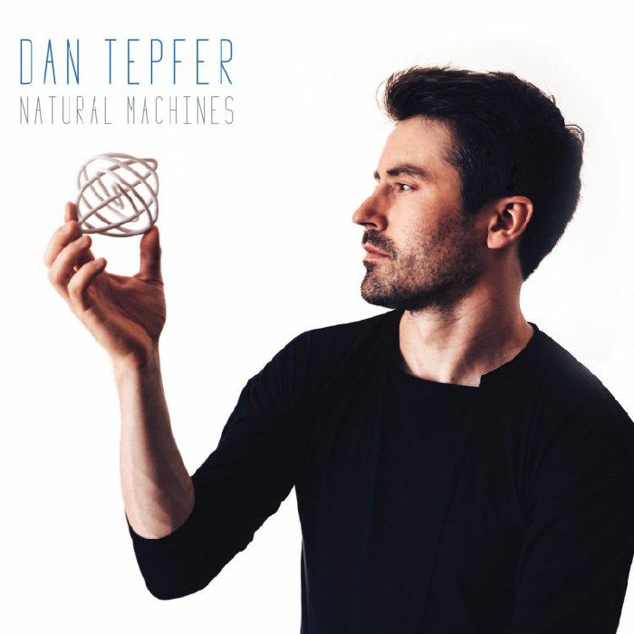 TEPFER, Dan - Natural Machines