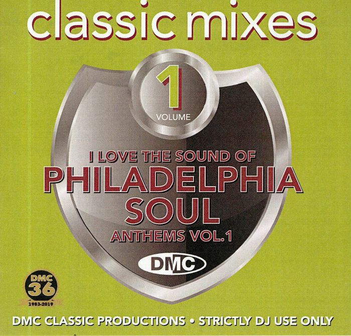 VARIOUS - DMC Classic Mixes: I Love Philadelphia Soul Anthems Vol 1 (Strictly DJ Only)