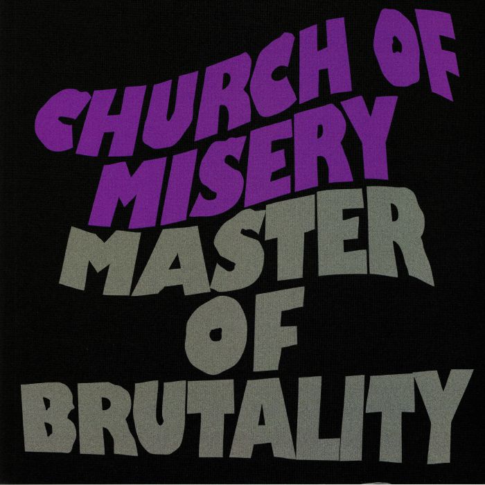 CHURCH OF MISERY - Master Of Brutality (remastered)