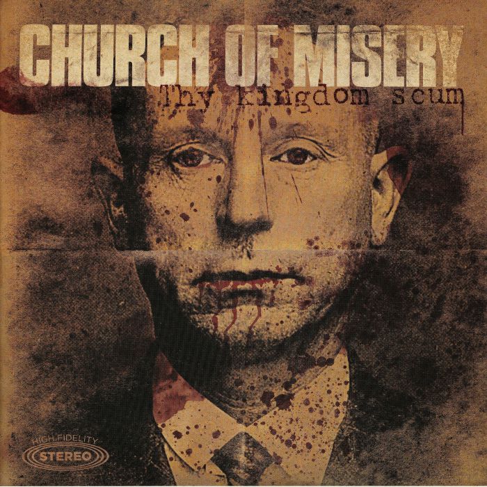 CHURCH OF MISERY - Thy Kingdom Scum