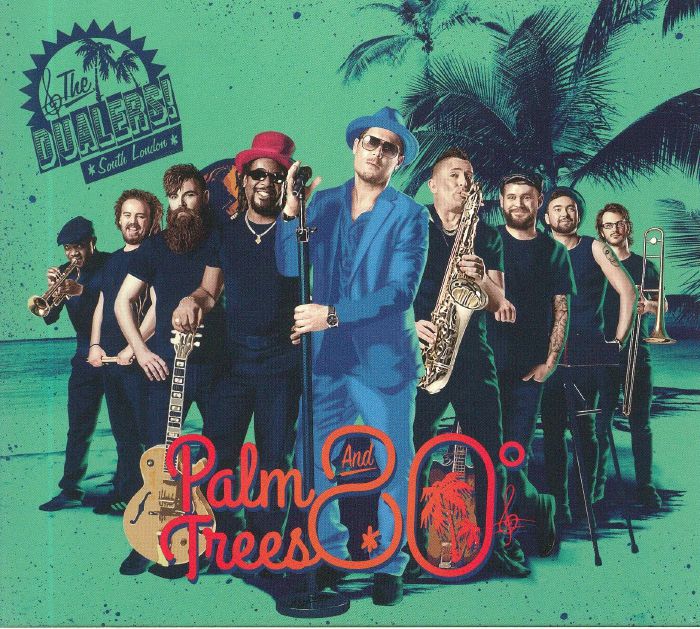 DUALERS, The - Palm Trees & 80 Degrees