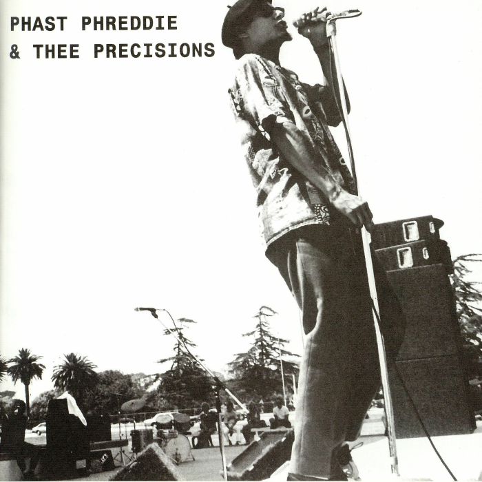 PHAST PHREDDIE/THEE PRECISIONS - Hungry Freaks Daddy