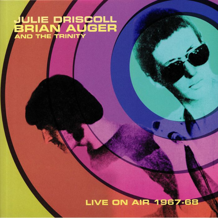DRISCOLL, Julie/BRIAN AUGER & THE TRINITY - Live On Air 1967-68