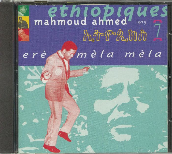 AHMED, Mahmoud - Ethiopiques 7: Ere Mela Mela