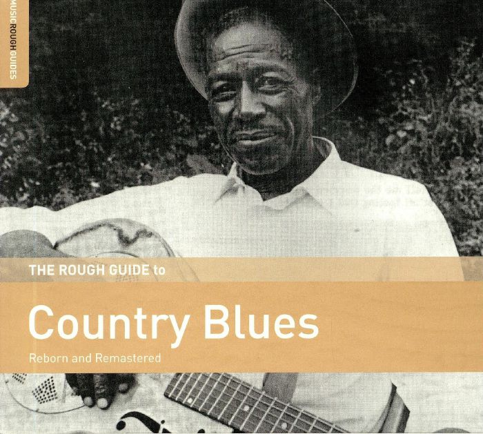 VARIOUS - The Rough Guide To Country Blues (remastered)