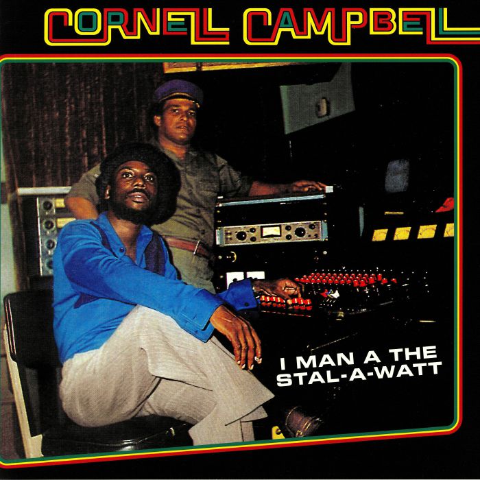 CAMPBELL, Cornell - I Man A The Stal A Watt