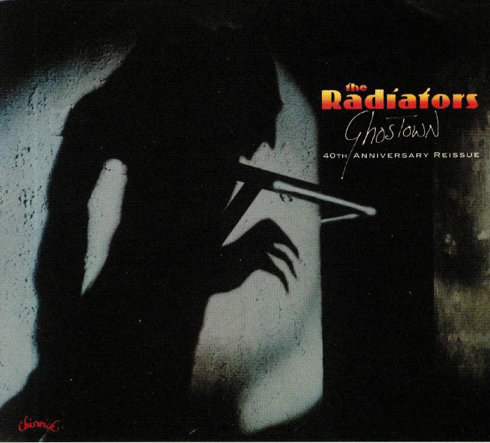 RADIATORS, The - Ghostown: 40th Anniversary (reissue)