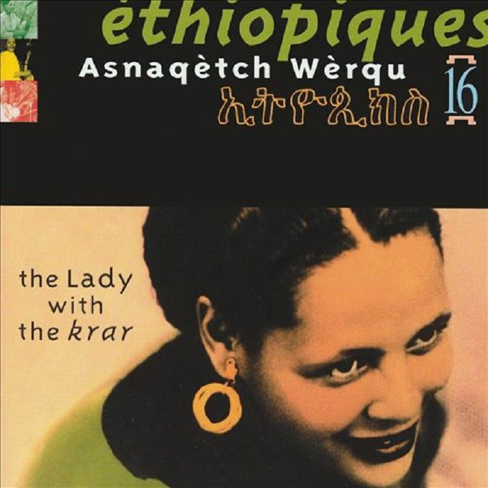WORKU, Asnaketch - Ethiopiques 16: The Lady With The Krar