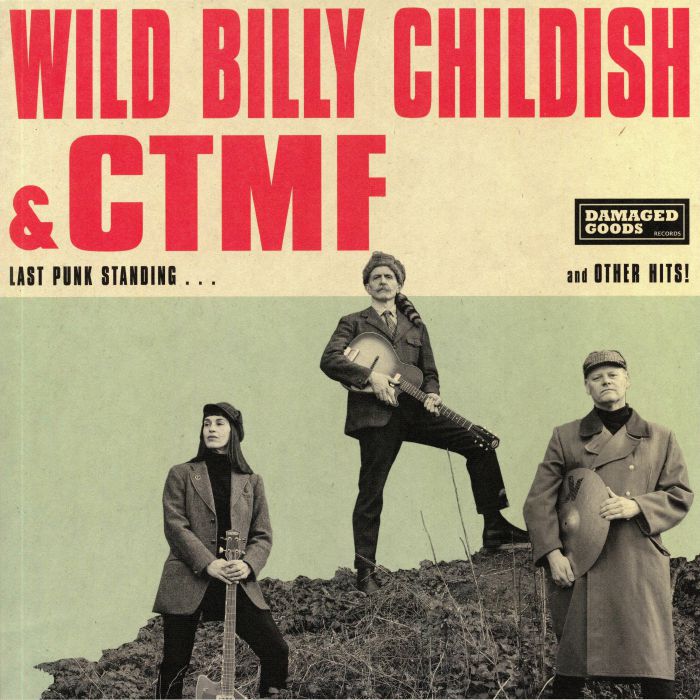WILD BILLY CHILDISH/CTMF - Last Punk Standing