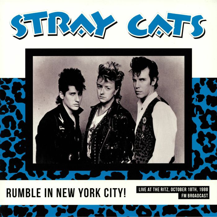 STRAY CATS - NYC Rumble! Live At The Ritz October 18th 1988: FM Broadcast