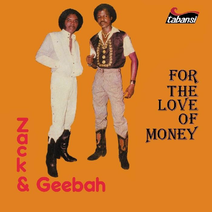 ZACK & GEEBAH - For The Love Of Money (reissue)