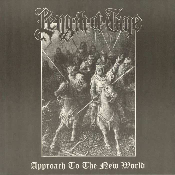 LENGTH OF TIME - Approach To The New World