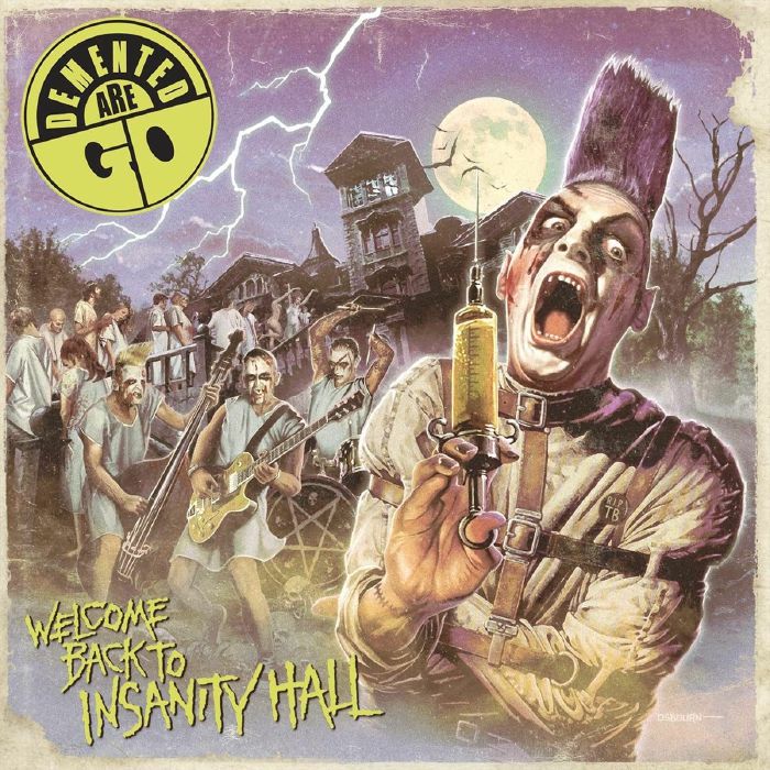 DEMENTED ARE GO - Welcome Back To Insanity Hall