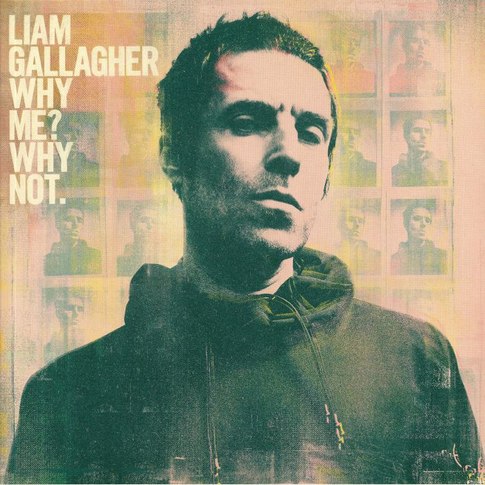 GALLAGHER, Liam - Why Me? Why Not