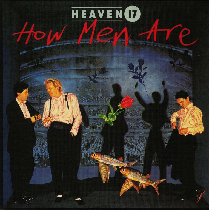 HEAVEN 17 - How Men Are (reissue)