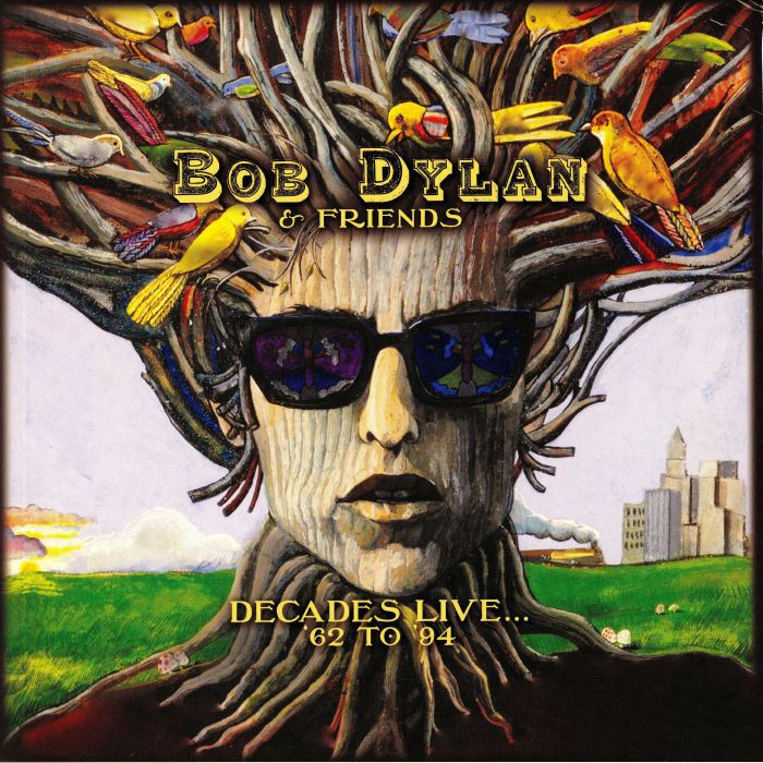DYLAN, Bob - Decades Live: 62 To 94