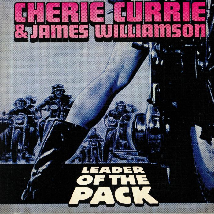 CURRIE, Cherie/JAMES WILLIAMSON - Leader Of The Pack
