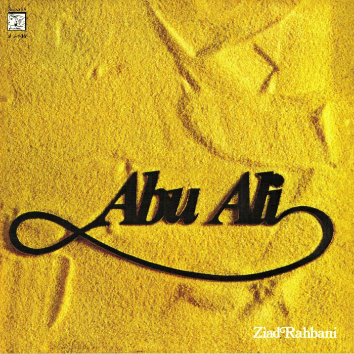 RAHBANI,  Ziad - Abu Ali (remastered) (reissue)