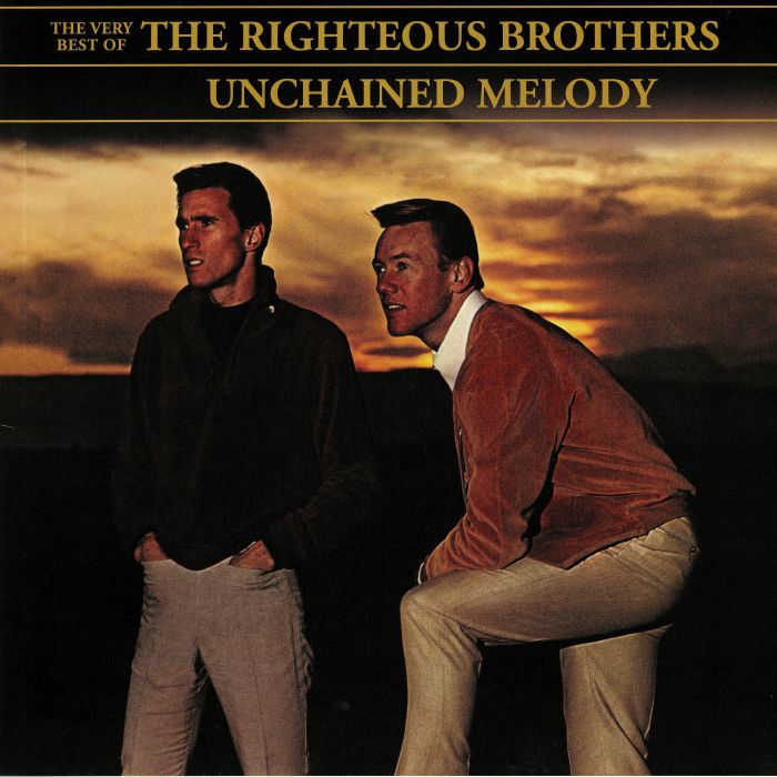 RIGHTEOUS BROTHERS, The - Very Best Of The Righteous Brothers: Unchained Melody