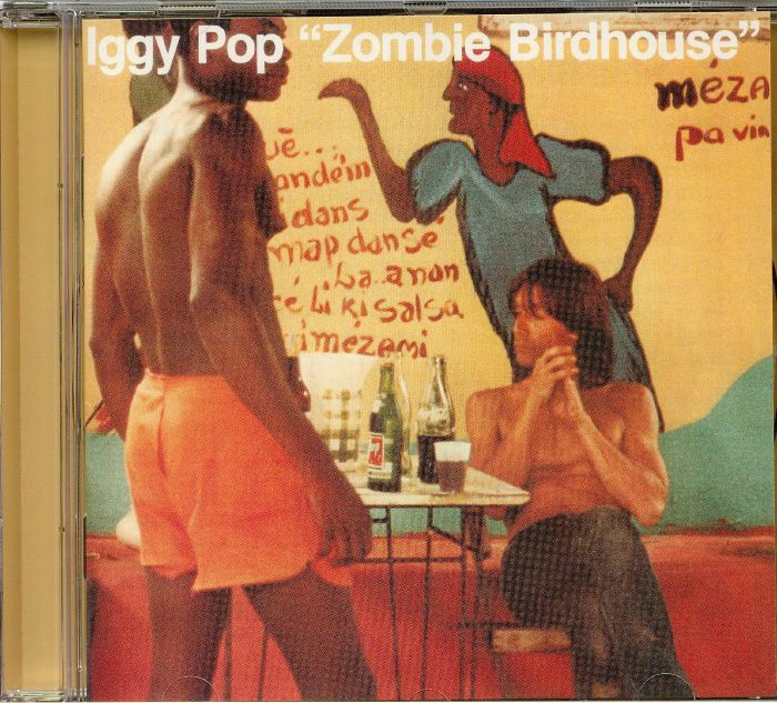 IGGY POP - Zombie Birdhouse (reissue)