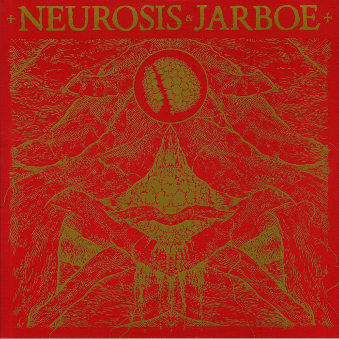 NEUROSIS/JARBOE - Neurosis & Jarboe (reissue)