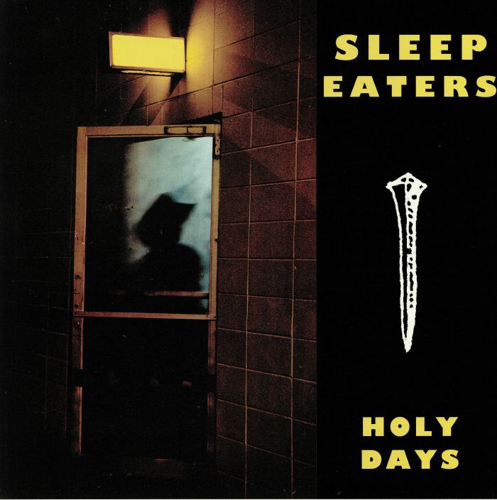 SLEEP EATERS - Holy Days