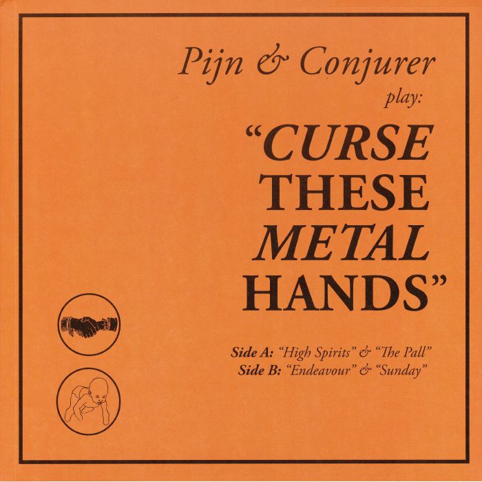 PIJN/CONJURER - Curse These Metal Hands