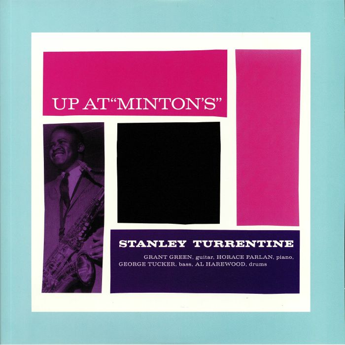 TURRENTINE, Stanley - Up At Minton's