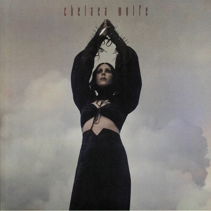WOLFE, Chelsea - Birth Of Violence