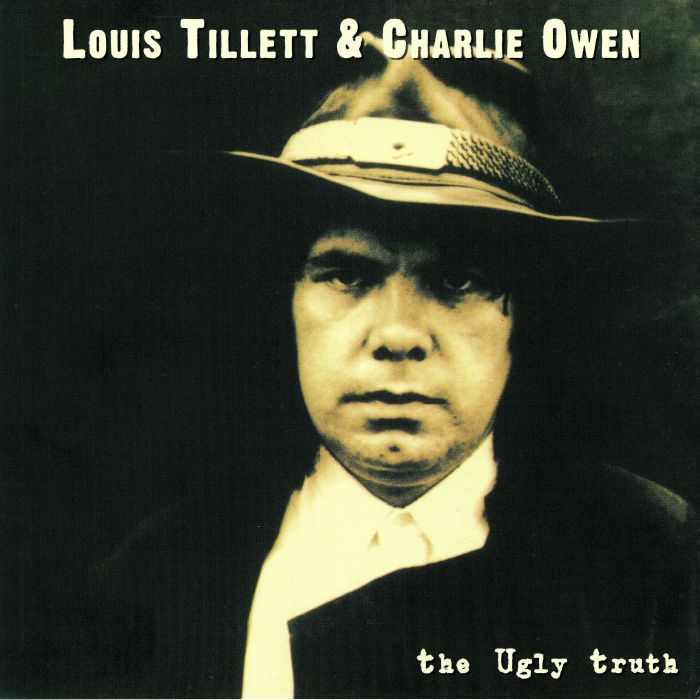 TILLETT, Louis/CHARLIE OWEN - The Ugly Truth