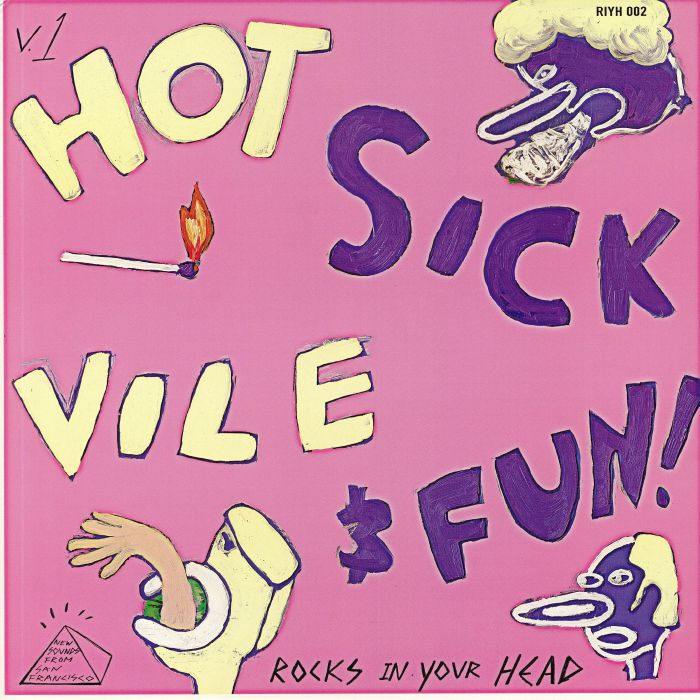 VARIOUS - Hot Sick Vile & Fun Volume 1: New Sounds From San Francisco