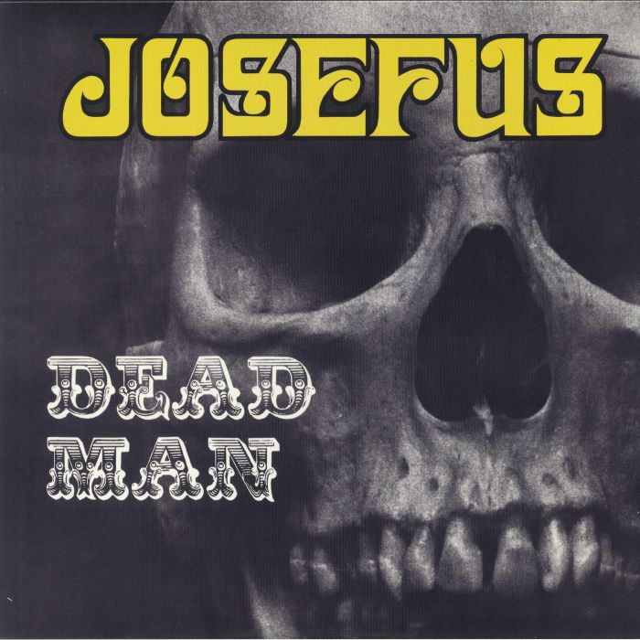 JOSEFUS - Dead Man (reissue)