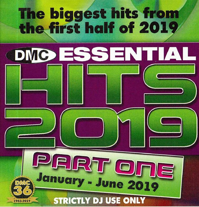 VARIOUS - DMC Essential Hits 2019 Part One: January-June 2019 (Strictly DJ Only)