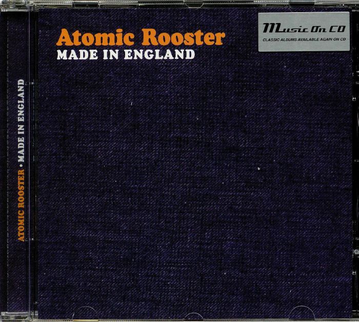 ATOMIC ROOSTER - Made In England (reissue)