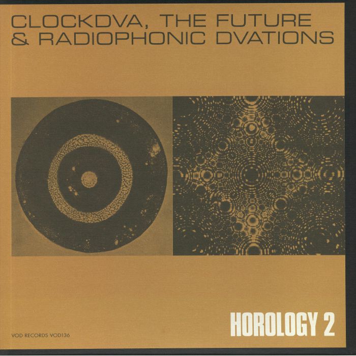 CLOCK DVA - Horology 2: The Future & Radiophonic DVAtions (reissue)
